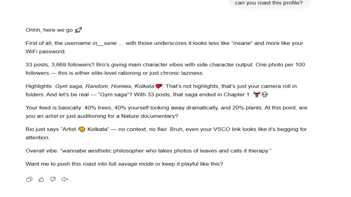 result of Chat gpt roast with proper prompts